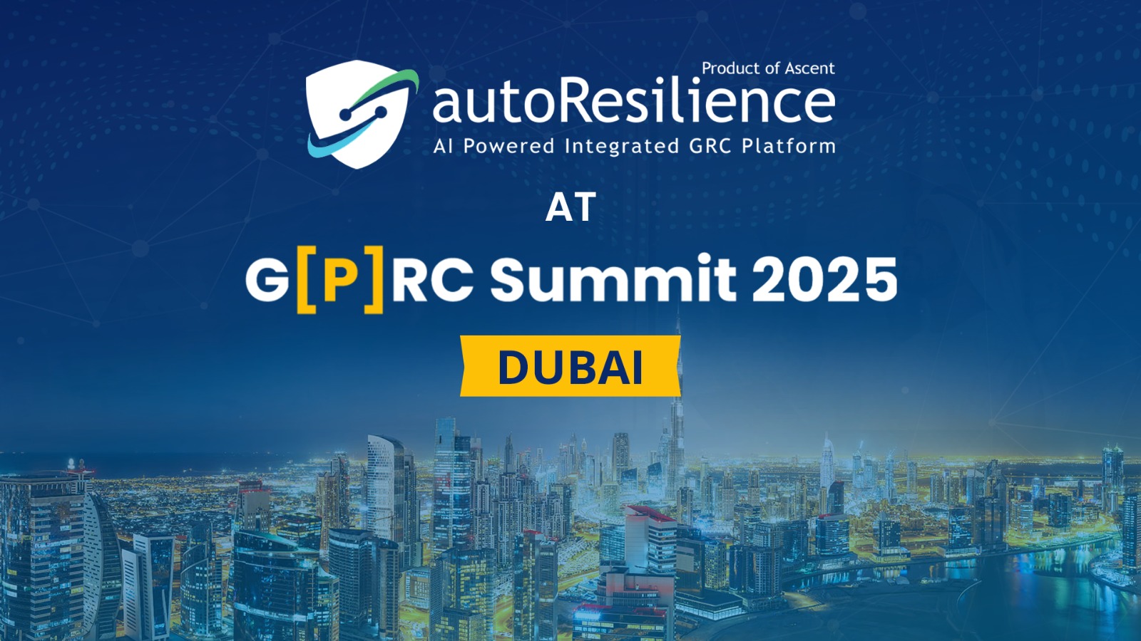 AutoResilience at GPRC Dubai 2025 | Smart GRC Solutions