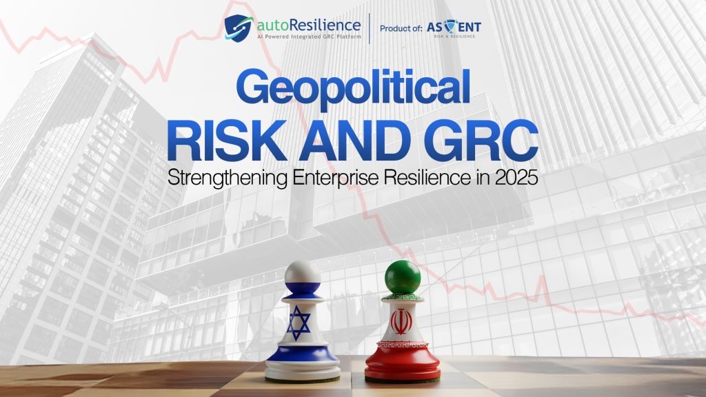 Geopolitical Risk and GRC: A Guide to Business Resilience