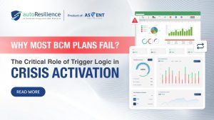 BCM Trigger Logic: Why Most Continuity Plans Fail Without It