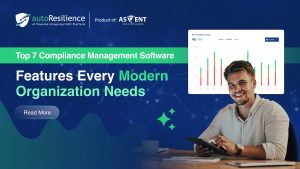 Top 7 Compliance Management Software Features Every Organization Needs