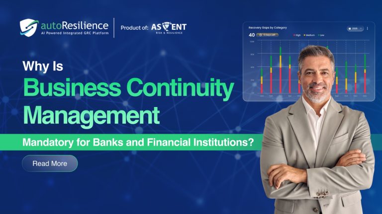 Why Is Business Continuity Management Mandatory for Banks and Financial Institutions?