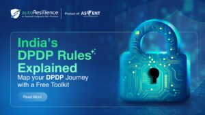 India’s DPDP Rules Explained: Map your DPDP journey with a Free Toolkit