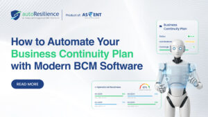 How to Automate Your Business Continuity Plan with Modern BCM Software