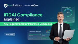 IRDAI Compliance Explained: Key Requirements for Insurance Companies